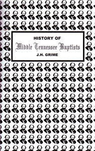 History of Middle Tennessee Baptists: With References to Salem, New Salem, Enon and Wiseman Associations