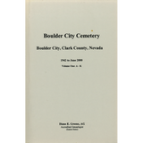 Boulder City Cemetery, Boulder City, Clark County, Nevada, 1942 to June 2000, Volume 1