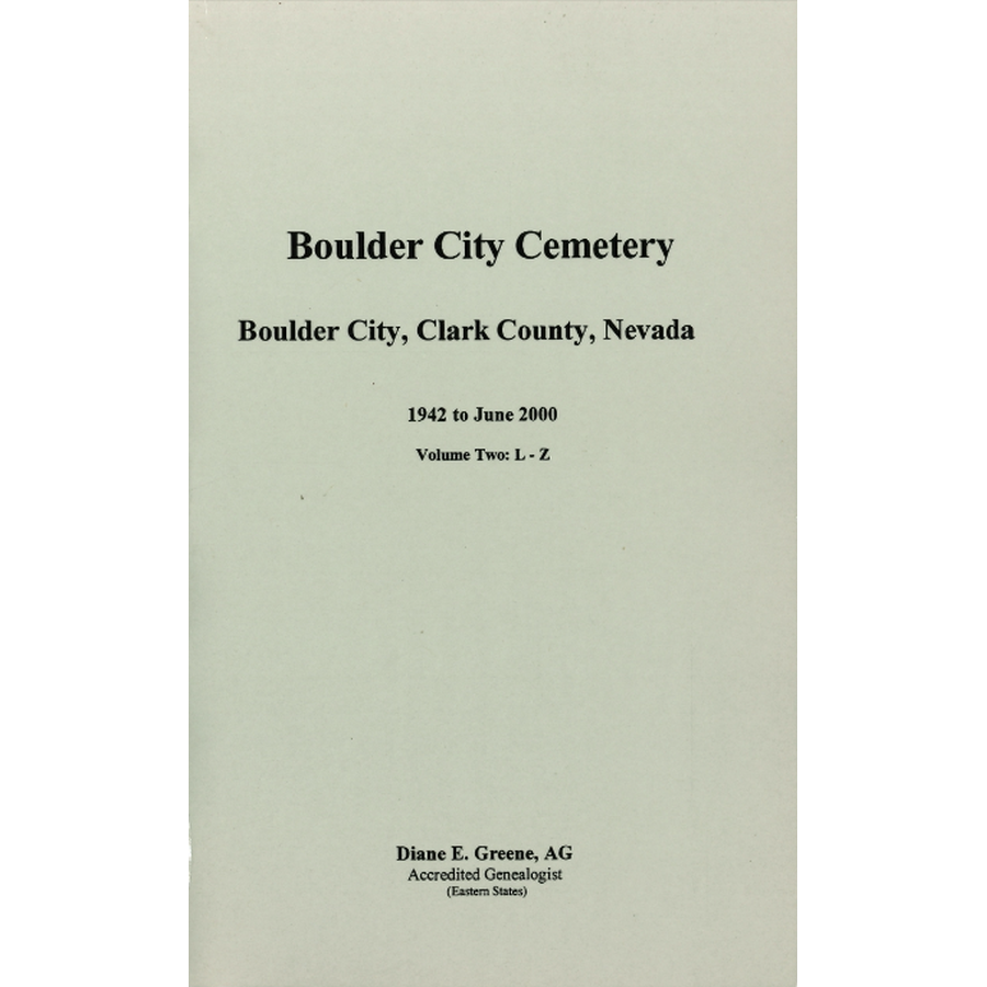 Boulder City Cemetery, Boulder City, Clark County, Nevada, 1942 to June 2000, Volume 2