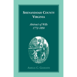 Shenandoah County, Virginia Abstracts of Wills, 1772-1850