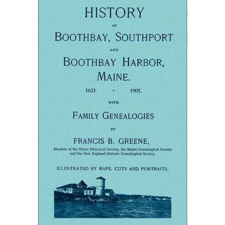 History of Boothbay, Southport, and Boothbay Harbor, Maine