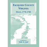 Fauquier County, Virginia Deeds 1778-1785
