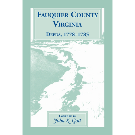 Fauquier County, Virginia Deeds 1778-1785
