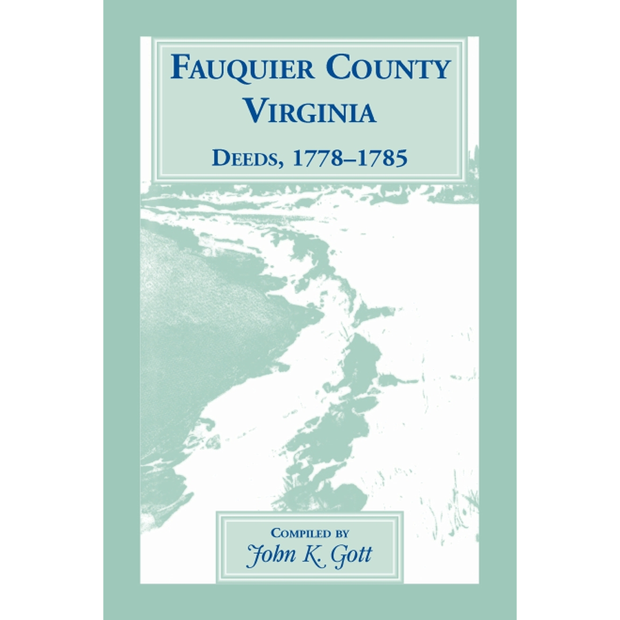 Fauquier County, Virginia Deeds 1778-1785