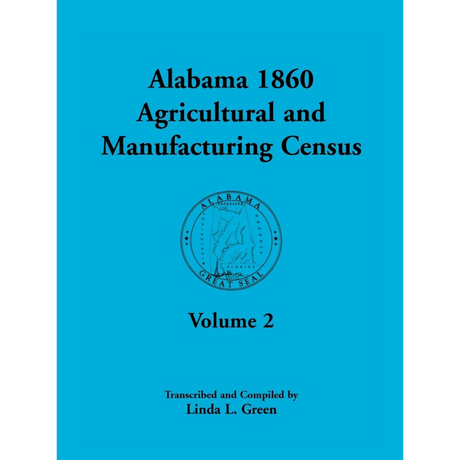 Alabama 1860 Agricultural and Manufacturing Census, Volume 2
