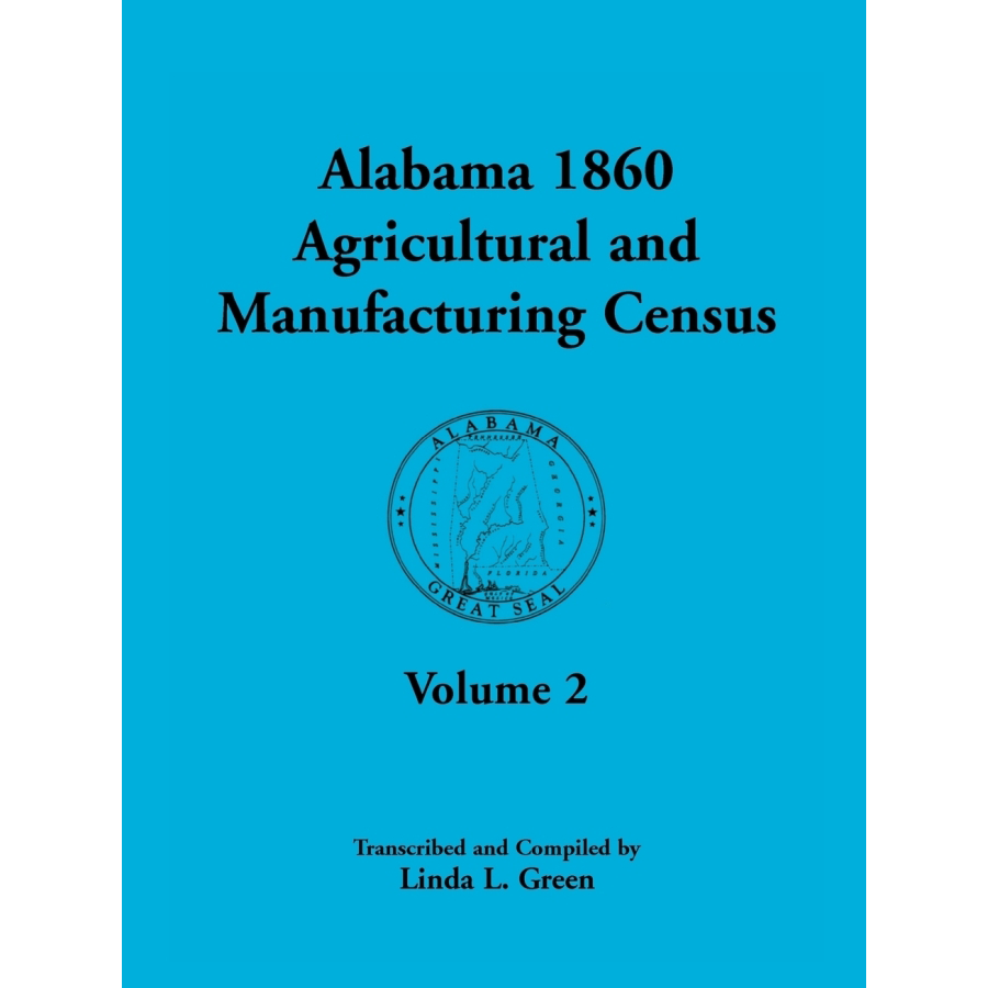 Alabama 1860 Agricultural and Manufacturing Census, Volume 2