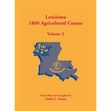 Louisiana 1860 Agricultural Census: Volume 2