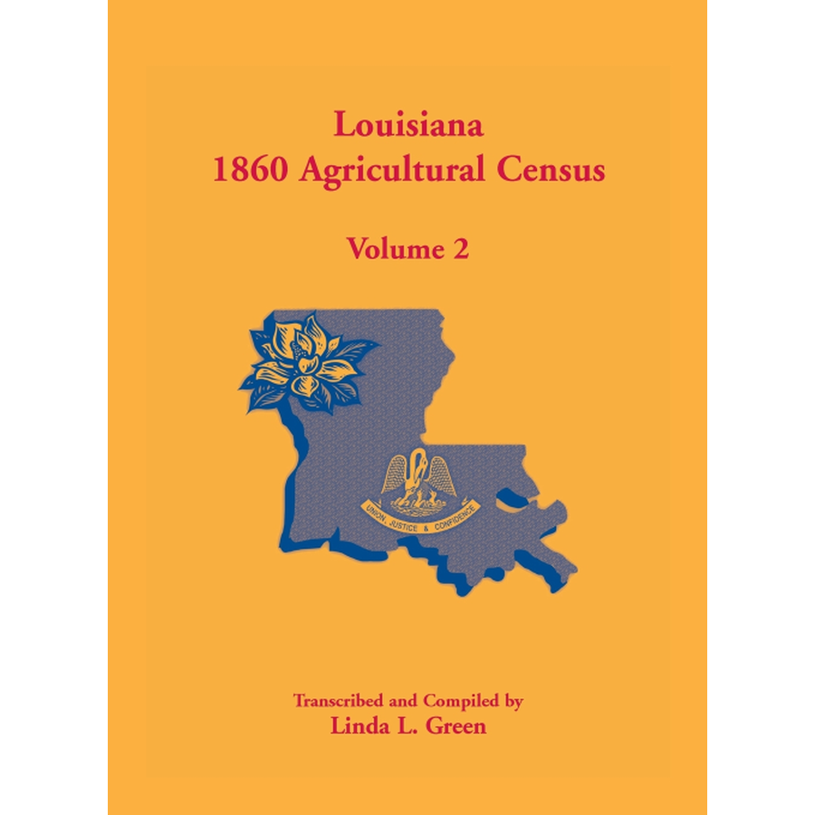 Louisiana 1860 Agricultural Census: Volume 2