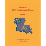 Louisiana 1860 Agricultural Census, Volume 1