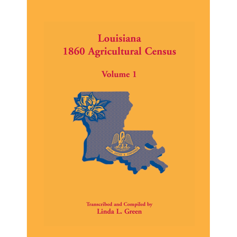 Louisiana 1860 Agricultural Census, Volume 1