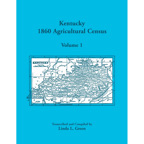 Kentucky 1860 Agricultural Census, Volume 1