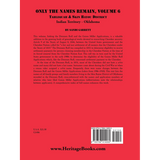 Only the Names Remain, Volume 6: Tahlequah and Skin Bayou District, Indian Territory-Oklahoma back cover