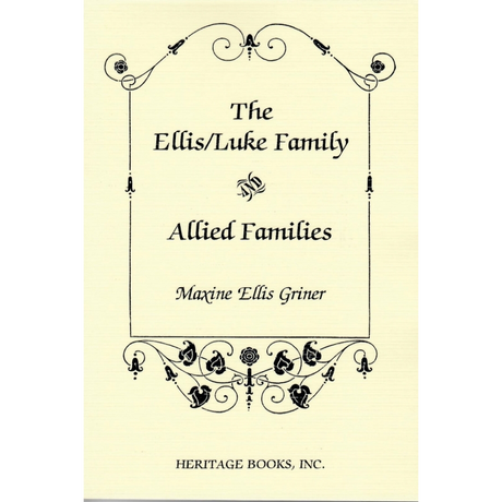 The Ellis / Luke Family and Allied Families