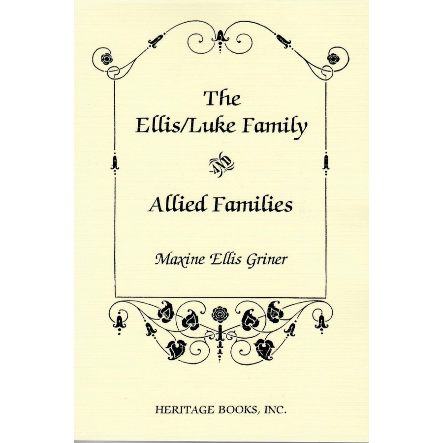 The Ellis / Luke Family and Allied Families