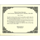 Wright Family Records, Land Tax List, Bedford County, Virginia: 1782-1850 back cover