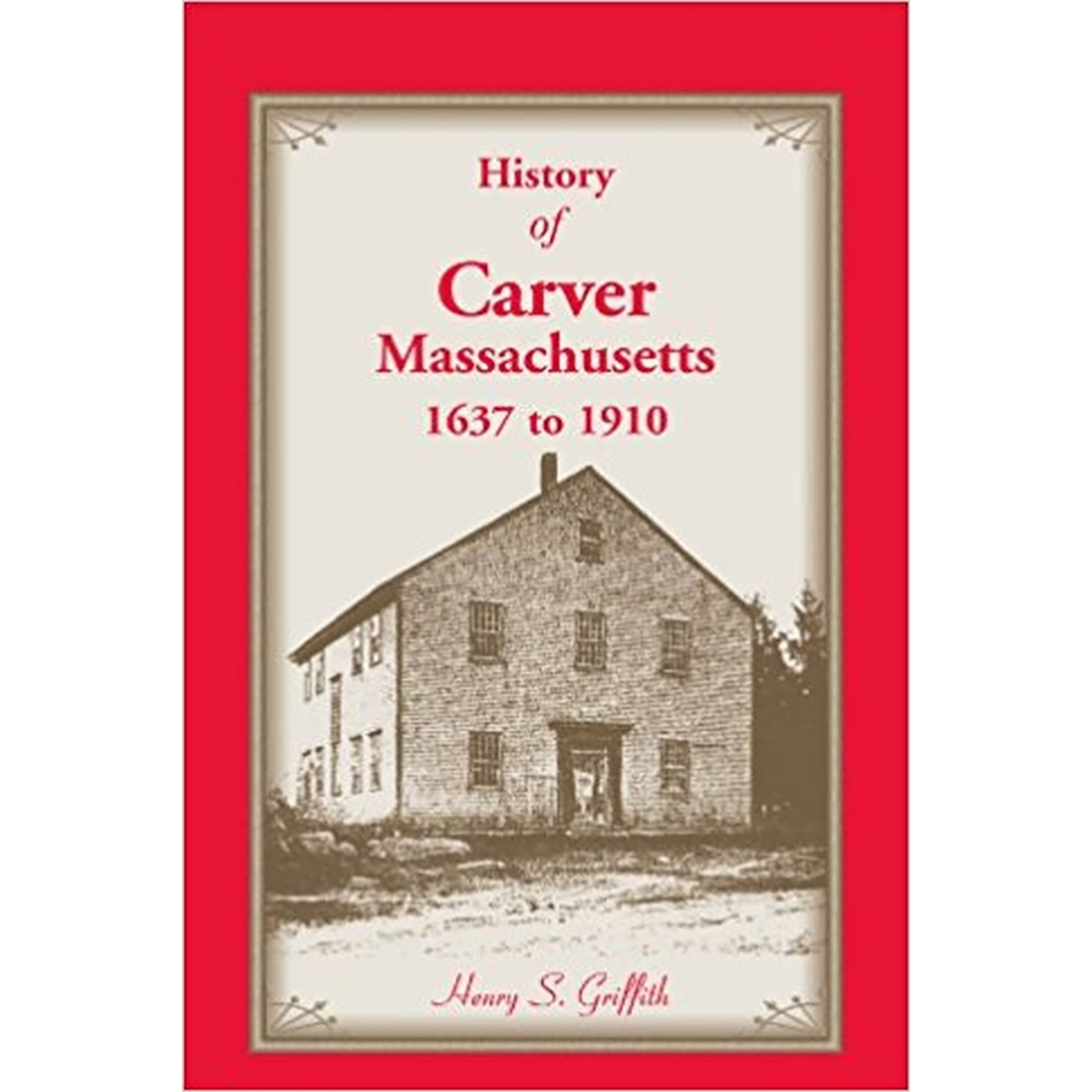 History of Carver, Massachusetts, 1637 to 1910
