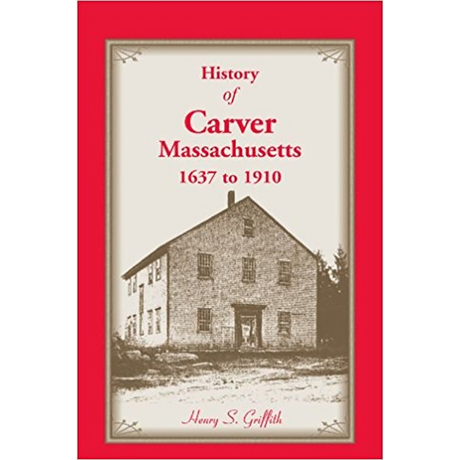 History of Carver, Massachusetts, 1637 to 1910