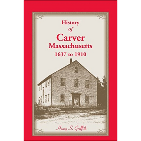 History of Carver, Massachusetts, 1637 to 1910