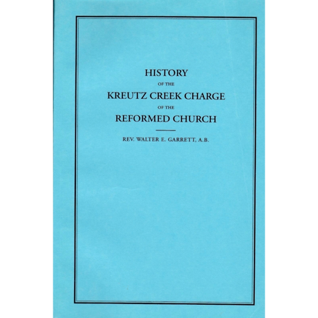History of the Kreutz Creek Charge of the Reformed Church