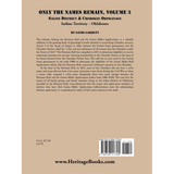 Only the Names Remain, Volume 3: Saline District and Cherokee Orphanage, Indian Territory-Oklahoma back cover