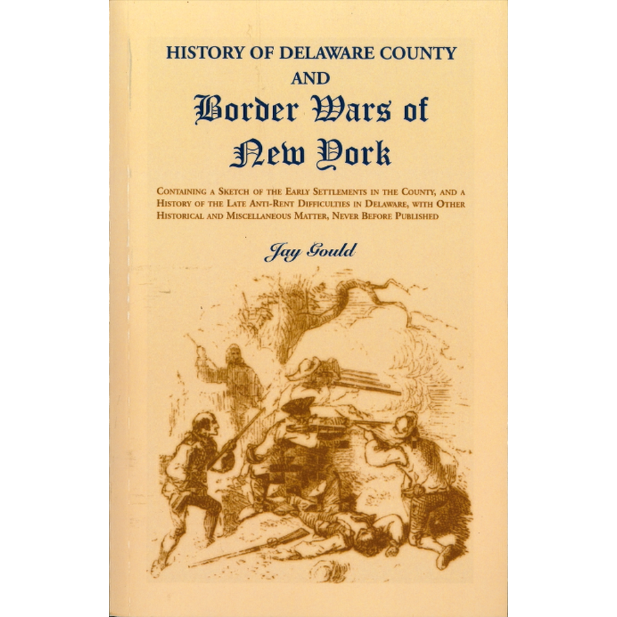 History of Delaware County and Border Wars of New York