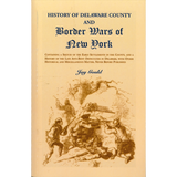 History of Delaware County and Border Wars of New York