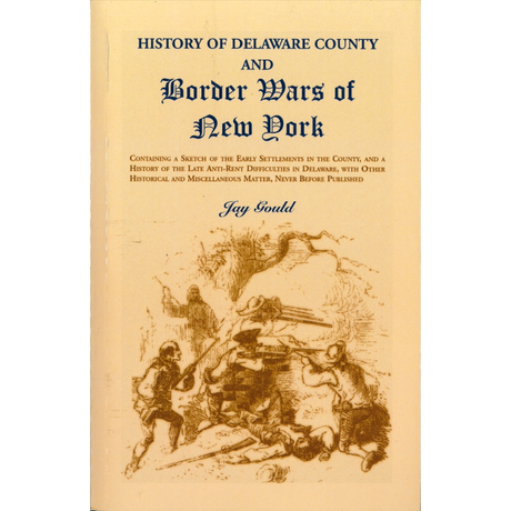 History of Delaware County and Border Wars of New York