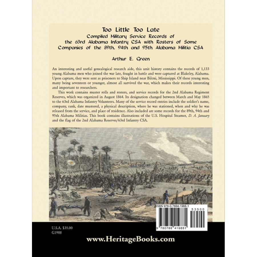 back cover of Too Little Too Late: Compiled Military Service Records of the 63rd Alabama Infantry CSA