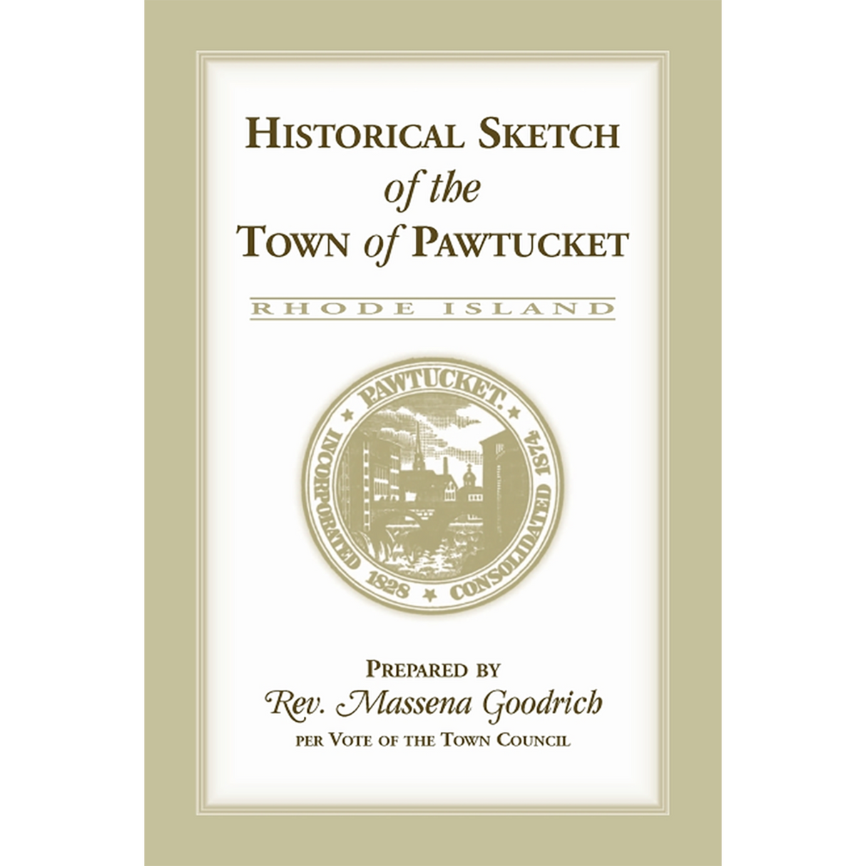 Historical Sketch of the Town of Pawtucket [RI]