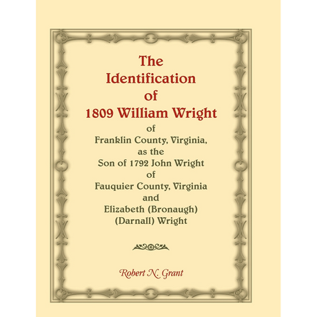The Identification of 1809 William Wright of Franklin County, Virginia