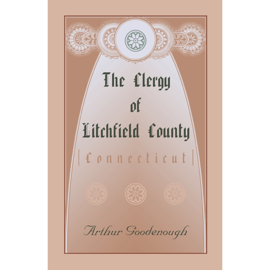 The Clergy of Litchfield County [Connecticut]