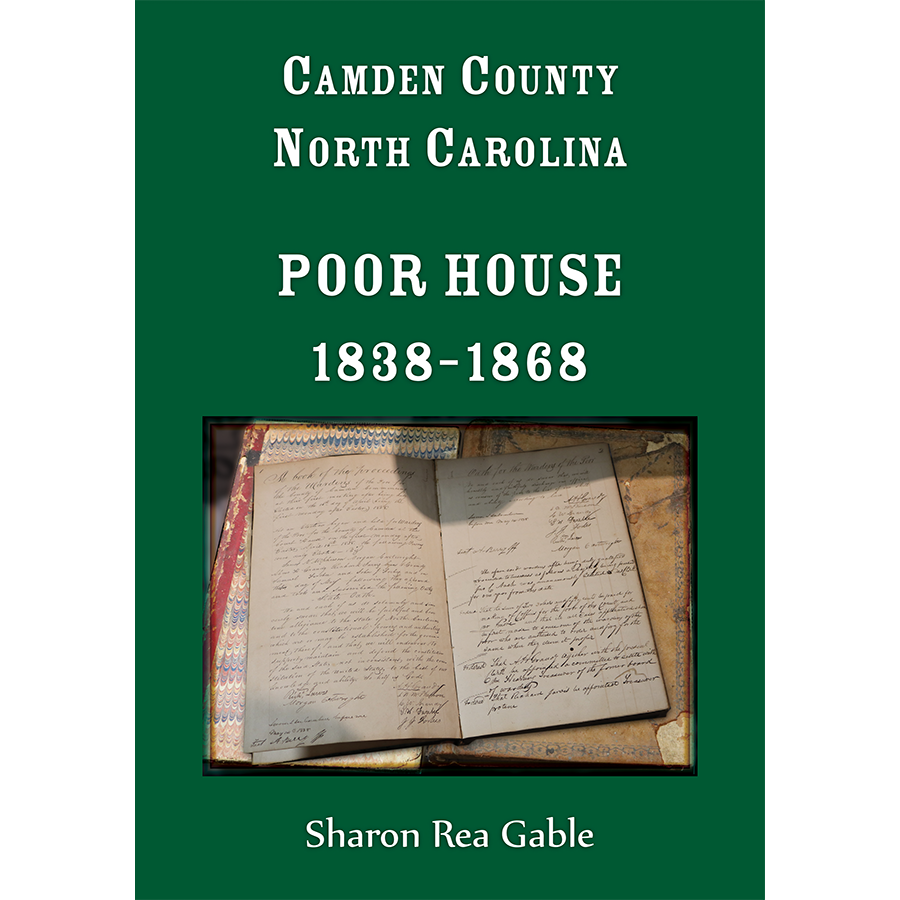 Camden County, North Carolina Poor House, 1838-1868