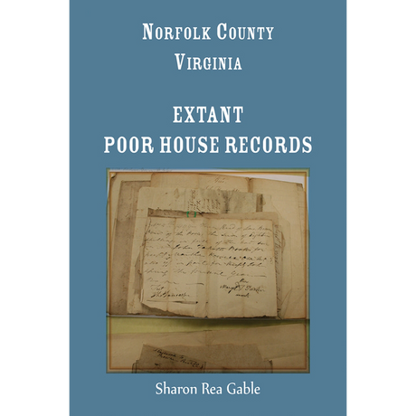 Norfolk County, Virginia Extant Poor House Records