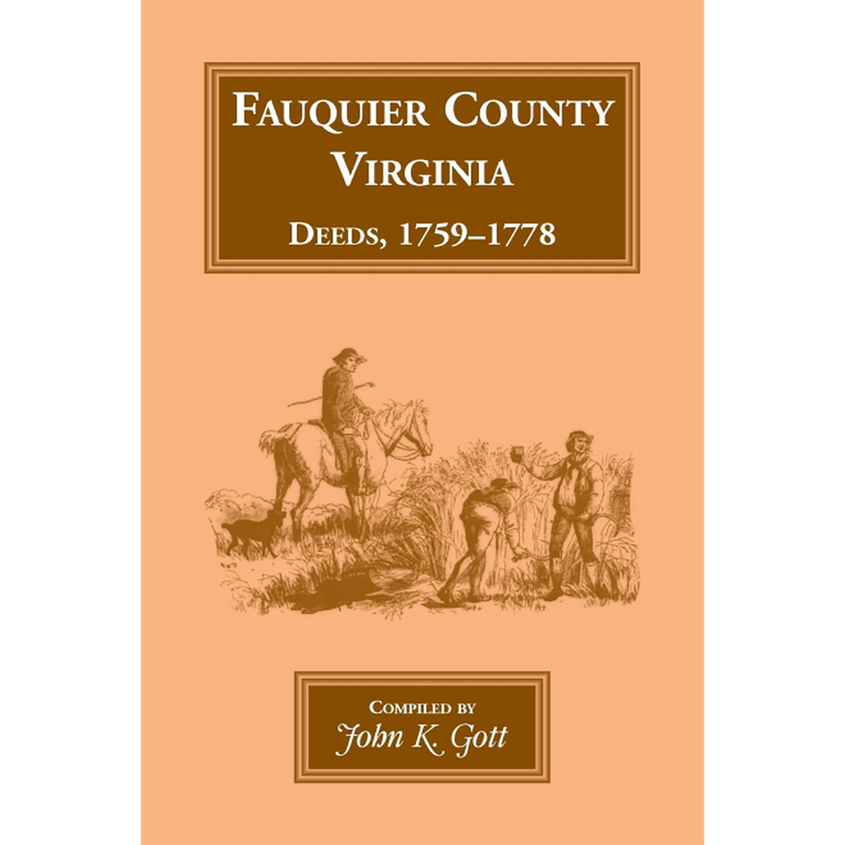 Fauquier County, Virginia Deeds 1759-1778