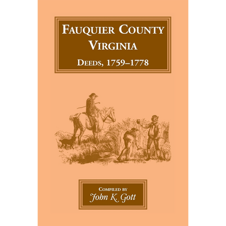 Fauquier County, Virginia Deeds 1759-1778