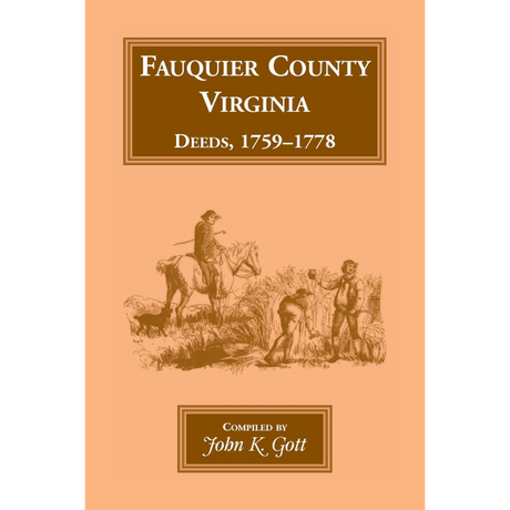 Fauquier County, Virginia Deeds 1759-1778