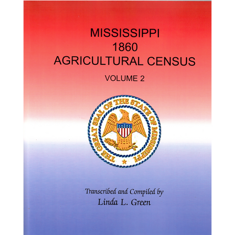 Mississippi 1860 Agricultural Census, Volume 2