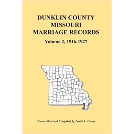 Dunklin County, Missouri Marriage Records Volume 2, 1916-1927