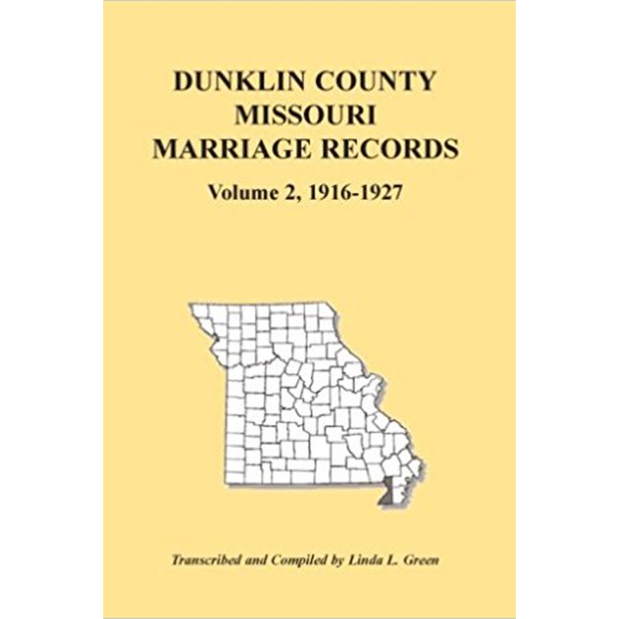 Dunklin County, Missouri Marriage Records Volume 2, 1916-1927