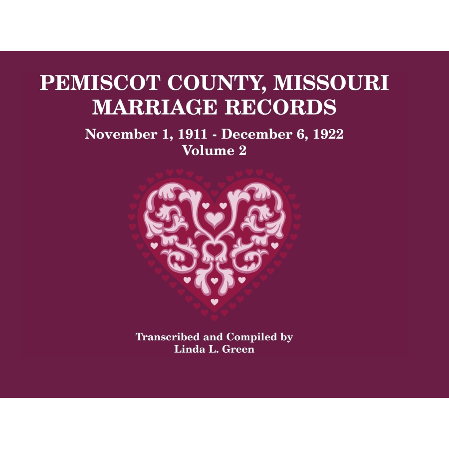 Pemiscot County, Missouri Marriage Records Volume 2 1911-1922