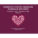 Pemiscot County, Missouri Marriage Records Volume 2 1911-1922