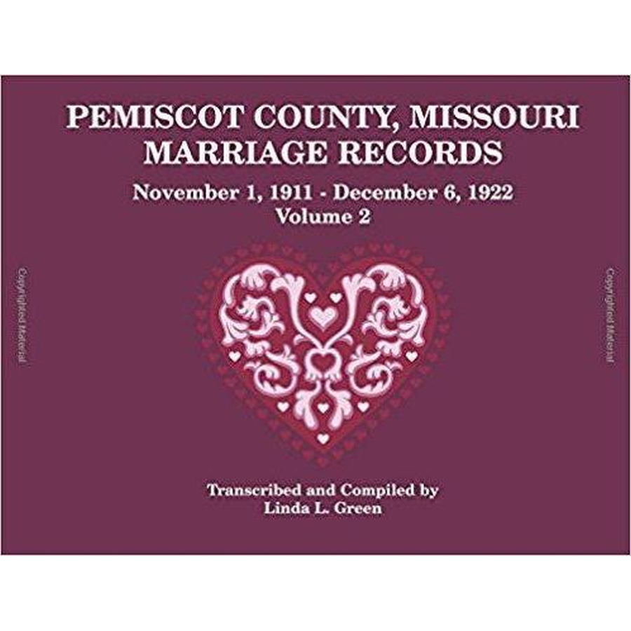 Pemiscot County, Missouri Marriage Records Volume 2 1911-1922