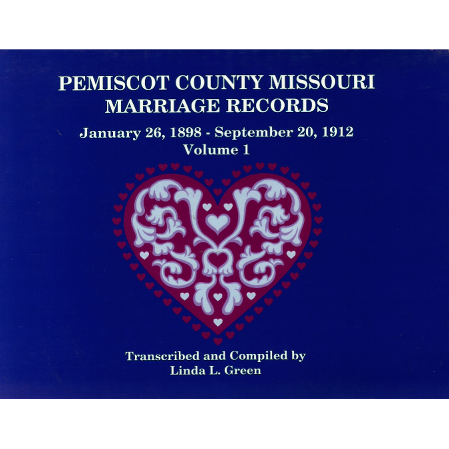 Pemiscot County, Missouri Marriage Records, Volume 1, January 26, 1898 to September 20, 1912