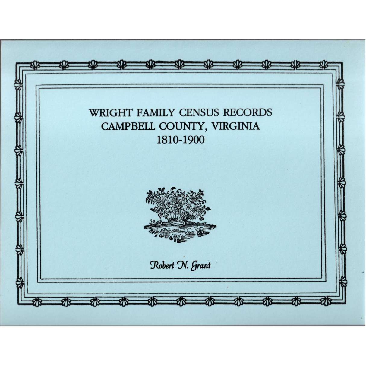Wright Family Census Records, Campbell County, Virginia, 1810-1900