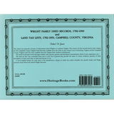 Wright Family Deed Records 1782-1900 and Land Tax List 1782-1850, Campbell County, Virginia