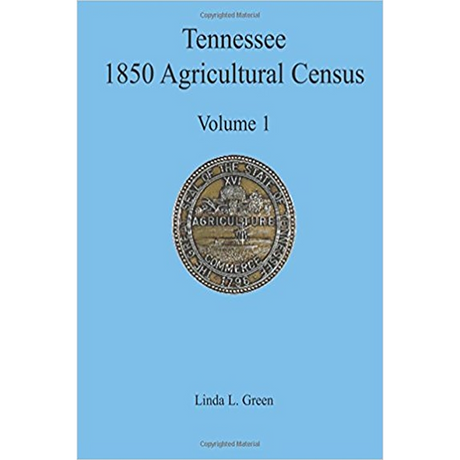 Tennessee 1850 Agricultural Census, Volume 1