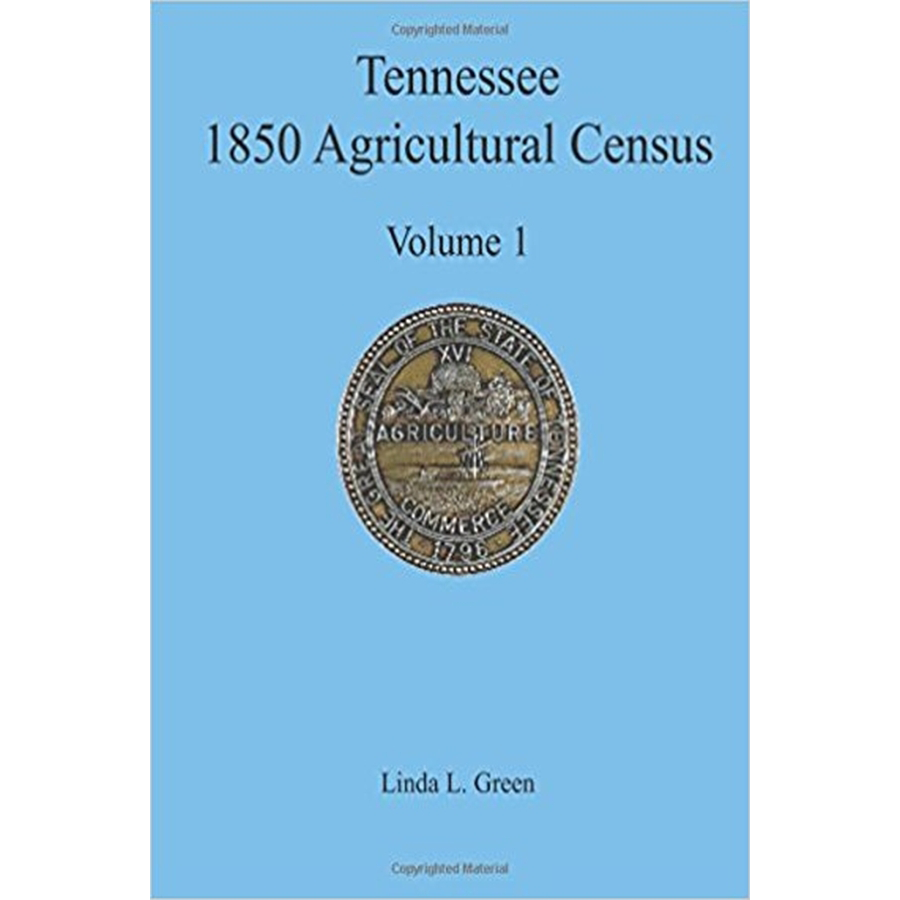 Tennessee 1850 Agricultural Census, Volume 1