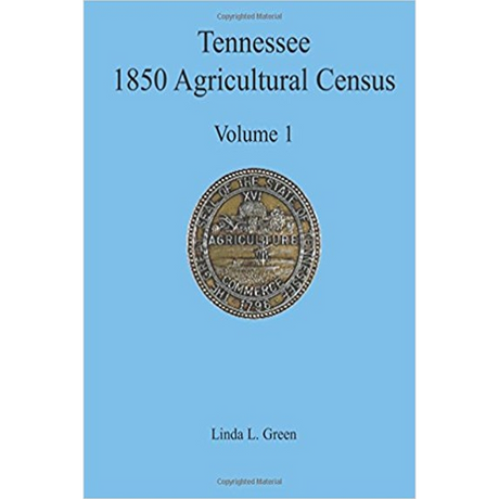 Tennessee 1850 Agricultural Census, Volume 1