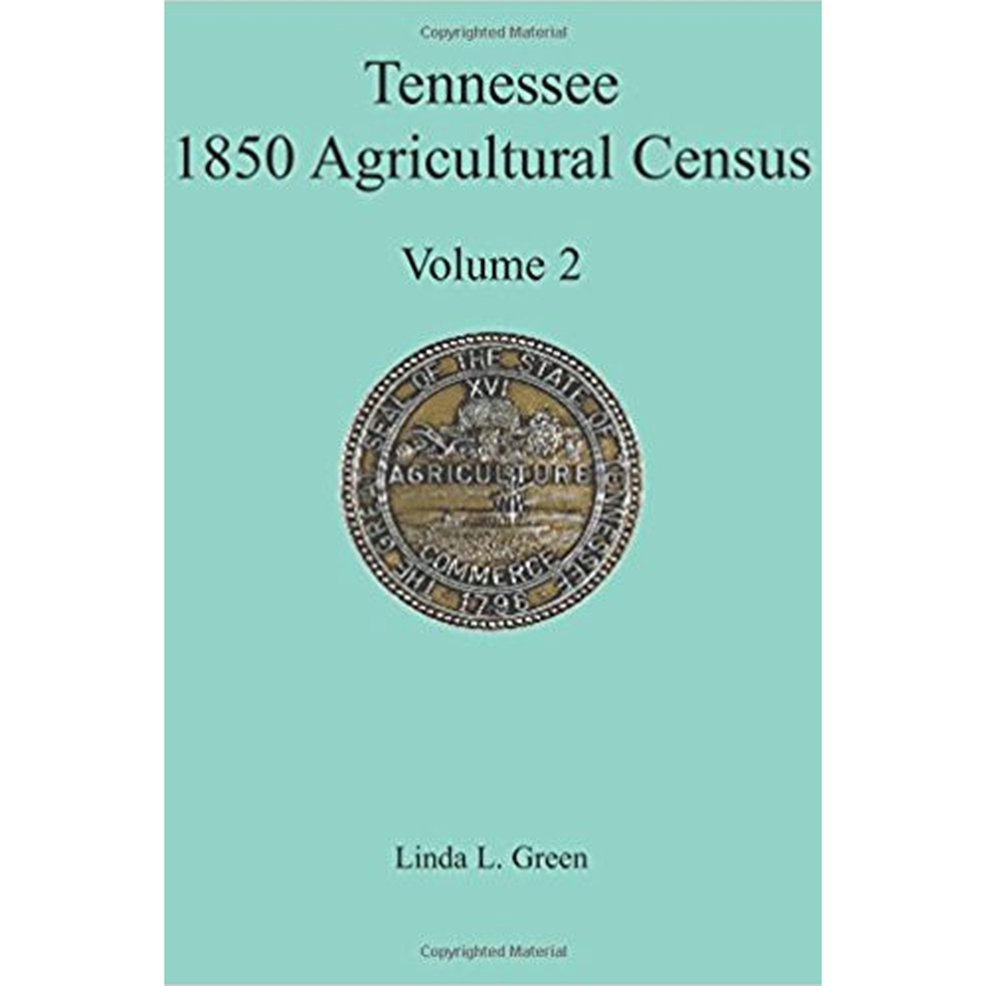 Tennessee 1850 Agricultural Census, Volume 2