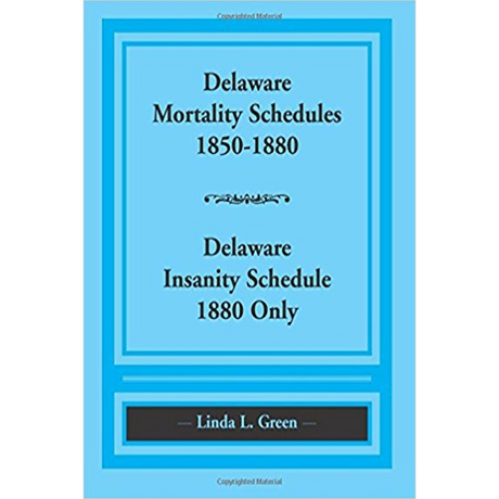 Delaware Mortality Schedules, 1850-1880, Delaware Insanity Schedule, 1880 only